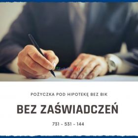 POZABANKOWE SZYBKIE POZYCZKI BEZ BIK POD ZASTAW NIERUCHOMOSCI